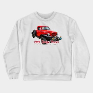 1949 Dodge Power Wagon 1 Ton Pickup Truck Crewneck Sweatshirt